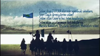 Selâm Olsun Turan Ülkesinde Uyanılacak Sabahlara! Harika ŞİİR!