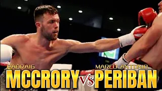 PADRAIG MCCRORY VS MARCO ANTONIO PERIBAN HIGHLIGHTS