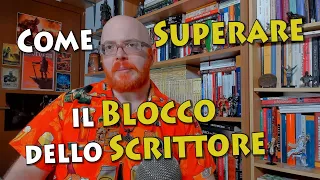 Come superare il blocco dello scrittore: scrivere di più e con più felicità (offerta speciale)