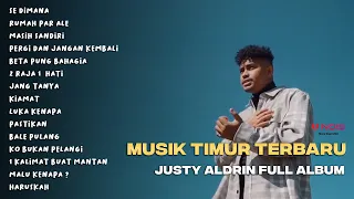 JUSTY ALDRIN - SEDIMANA Feat. TOTON CARIBO | FULL ALBUM TERBARU | #justyaldrin #musiktimur