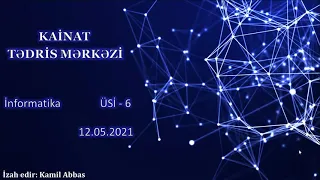 12.05.2021 - İnformatika - Kamil Abbas