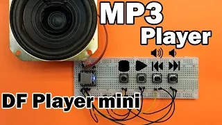 How DF Player Mini Play Audio File DFPlayer Mini Module - Play MP3  DF Player Mini Project