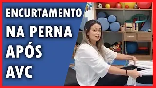 ENCURTAMENTO DA PERNA APÓS AVC - Ludmila Toni