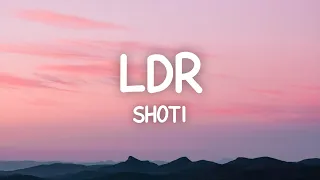 Shoti - LDR (Lyrics)