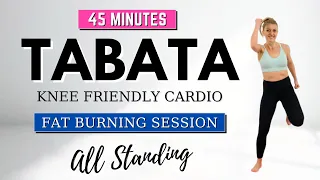 🔥45 Min KNEE FRIENDLY TABATA CARDIO🔥LOW IMPACT FAT BURNING CARDIO SESSION🔥ALL STANDING🔥NO JUMPING🔥