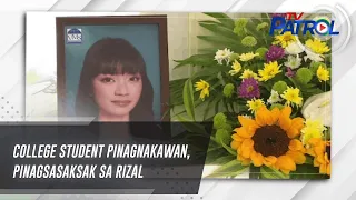 College student pinagnakawan, pinagsasaksak sa Rizal | TV Patrol