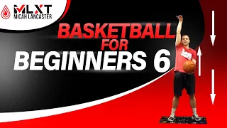 Shooting Accuracy for Basketball Beginners | Micah Lancaster | MLXT | Basketball Training