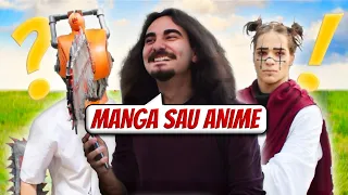 Preferi Anime sau Manga?