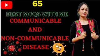 ||Communicable and Non-communicable disease|| most probable 65mcqs  with basic fundamentals✌️