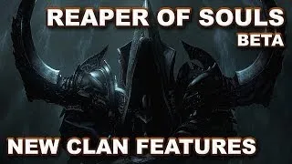 Diablo 3 Reaper of Souls BETA: New Clan Features Overview