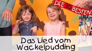 👩🏼 Das Lied vom Wackelpudding - Singen, Tanzen und Bewegen || Kinderlieder