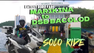 latest update roro fare motorcycle solo ride/ marikina  to DSB Bacolod solo ride