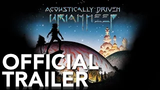 Uriah Heep - Acoustically Driven | Official Trailer