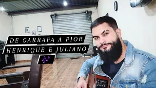 De Garrafa a Pior - Henrique e Juliano ( Gabriel Linns Cover )