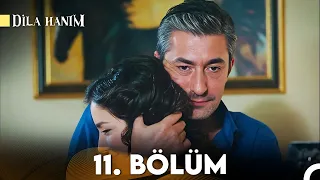 Dila Hanım 11. Bölüm