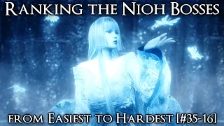 Ranking the Nioh Bosses from Easiest to Hardest [#35-16]