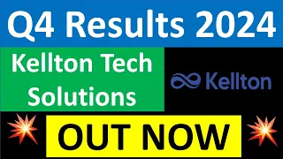 KELLTON TECH Q4 results 2024 | KELLTON TECH SOLUTIONS results today | KELLTON TECH Share latest News