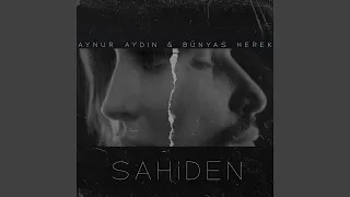 Sahiden (feat. Bünyas Herek)