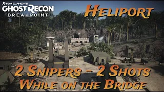 Ghost Recon Breakpoint, 2 Snipers, 2 Shots, On The Bridge Heliport