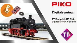 PIKO [D075] Digitalseminar TT BR 93 Digitalisierung & Soundnachrüstung