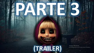 ¿Por que Masha no tiene padres? PARTE 3 (TRAILER) Creepypasta "Masha y el oso"