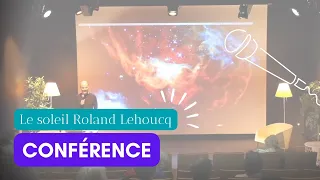 🗣️ CONFÉRENCE | « Le Soleil » par Roland Lehoucq (19/03/2022)