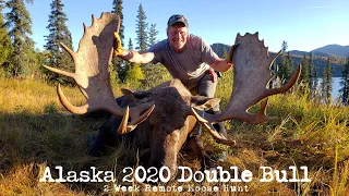 2020 Alaska Moose Hunt, Two Bulls Down!