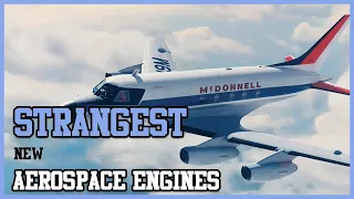 7 STRANGEST New Aerospace ENGINES in 2021!