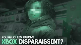 Pourquoi les rayons Xbox disparaissent?