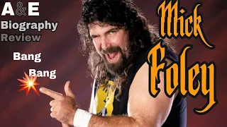 A&E Biography: WWE Legends Mick Foley Episode Review #WWEonAE #wwe