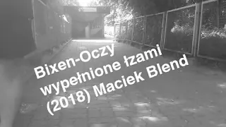 Bixen-Oczy wypełnione łzami (2018)(Maciek Blend)