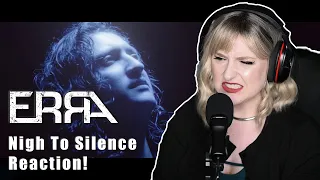 ERRA - Nigh to Silence | REACTION