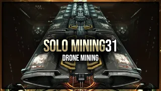 Eve Online - Drone Mining - Solo Mining - Episode 31