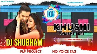 Khushi Jab Bhi Teri Dj Remix | Jubin Nautiyal | Flp Project No Voice Tag | Dj Shubham Kori