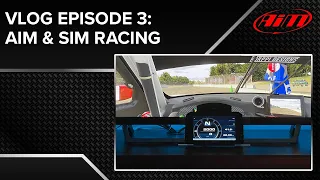 vLog - Episode 3 - AiM & Sim Racing