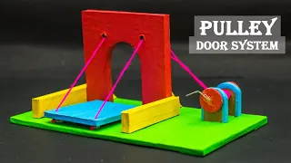 Science Fair Ideas Pulley Door System