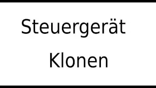 Steuergerät Motorsteuergerät Klonen Clonen kopieren übertragen - Günstige Alternative