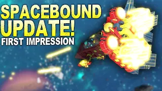 I Played The SPACEBOUND Update!  Here's What You'll Get FREE!