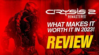 CRYSIS 2 Remastered - Is it Worth it?! 2023