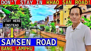 ✅SAMSEN ROAD | The UPMARKET Side of KHAO SAN ROAD | Bang Lamphu | Street Food | Hotels | Bars