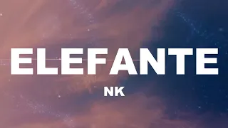 NK - ELEFANTE (Lyrics)