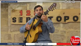 Kendji GIRAC - Dernier Métro (Session CHANTE FRANCE)