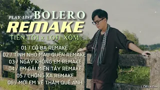 TUYỂN CHỌN BOLERO REMAKE HAY NHẤT CỦA TIẾN TỚI - CÔ BA . NGÀY KHÔNG EM ...