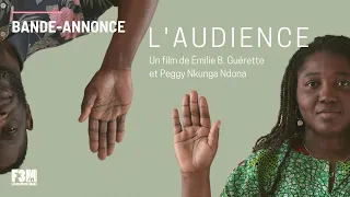 L'AUDIENCE de Émilie B. Guérette et Peggy Nkunga Ndona | BANDE-ANNONCE