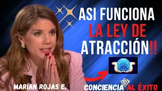 🔴Así Funciona La Ley De ATRACCIÓN Según MARIAN ROJAS E.👉🏻 ESCUCHA Y ATRAE TODO LO BUENO A TU VIDA 🌞