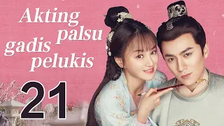 Akting palsu gadis pelukis 21丨Oh! My Sweet Liar! 21