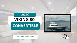 2020 Viking 80' Convertible - For Sale with HMY Yachts