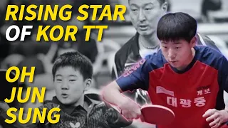 Rising Star of Korea Table Tennis - Oh Jun Sung (The Son of Oh Sang Eun)