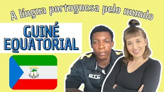 GUINÉ EQUATORIAL: PORTUGUÊS E CULTURA | A língua portuguesa pelo mundo | Brasileirices