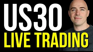 US30 Live Trading Session - Day Trading Live
